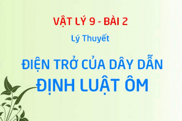 Phát biểu và Viết hệ thức của định luật Ôm