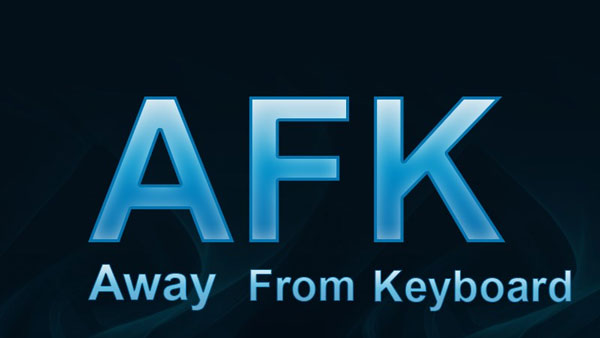AFK là viết tắt của từ tiếng Anh “Away From Keyboard”