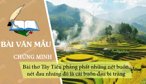 bai tho tay tien co phang phat nhung net buon nhung net dau nhung do la cai buon dau bi trang chu khong phai la cai buon dau bi luy chung minh nhan xet tren