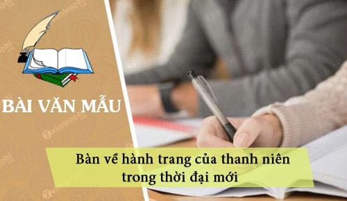 ban ve hanh trang cua thanh nien trong thoi dai moi