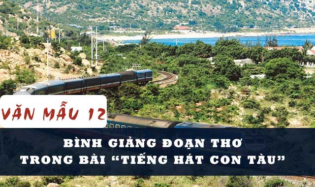 Bình giảng đoạn thơ trong bài Tiếng hát con tàu (Đề bài 1)