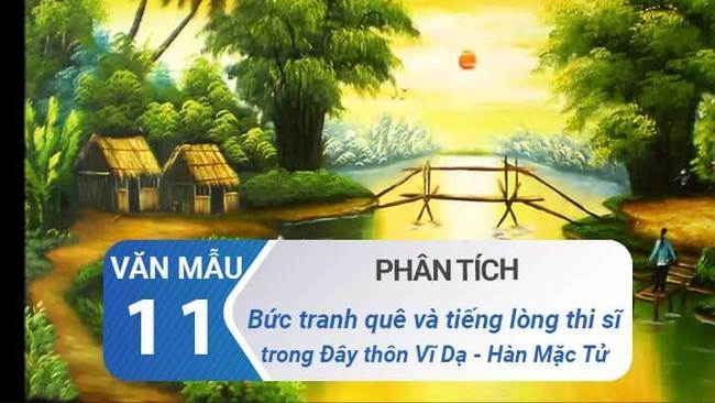 Đây thôn Vĩ Dạ là bức tranh đẹp về một miền quê đất nước; là tiếng lòng của một thi sĩ tha thiết yêu đời, yêu người.