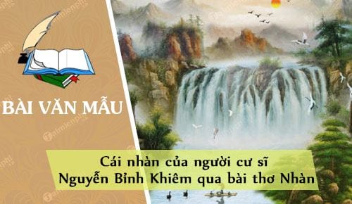 cai nhan cua nguoi cu si nguyen binh khiem qua bai tho nhan