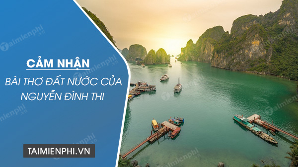 cam nhan bai tho dat nuoc cua nguyen dinh thi