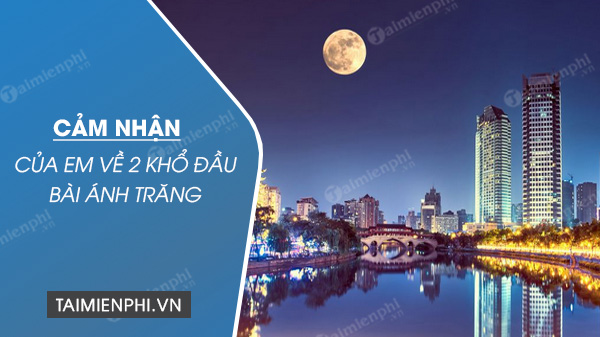 cam nhan cua em ve 2 kho dau bai anh trang