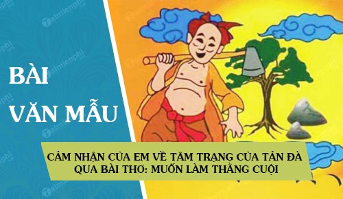 cam nhan cua em ve tam trang cua tan da qua bai tho muon lam thang cuoi