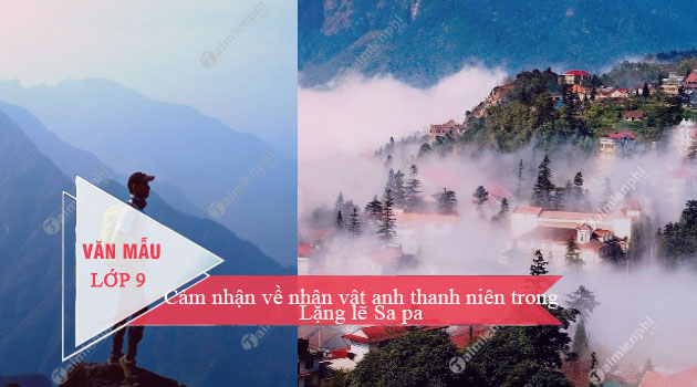 cam nhan ve nhan vat anh thanh nien trong lang le sa pa cua nguyen thanh long