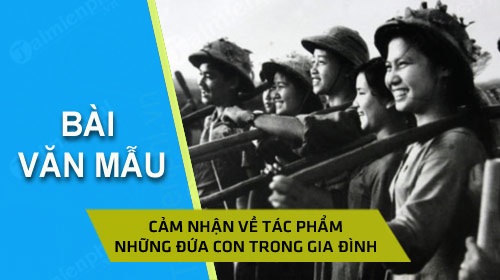 cam nhan ve tac pham nhung dua con trong gia dinh