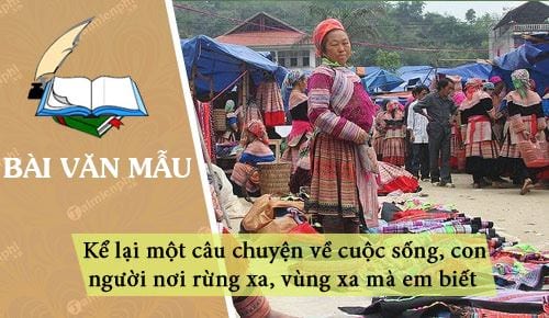 dan y ke lai mot cau chuyen ve cuoc song va con nguoi noi rung xa vung xa ma em biet