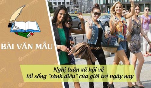 dan y nghi luan xa hoi ve loi song sanh dieu cua gioi tre ngay nay