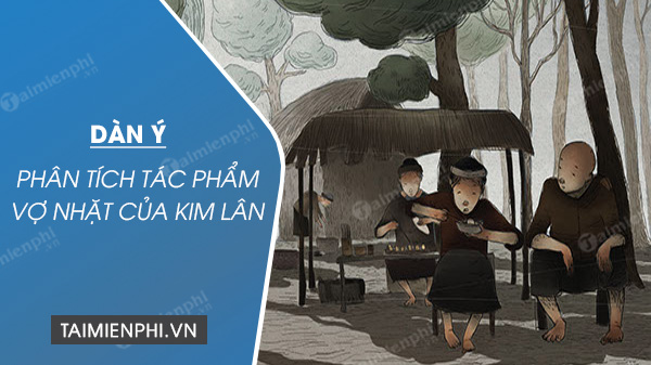 dan y phan tich tac pham vo nhat cua kim lan