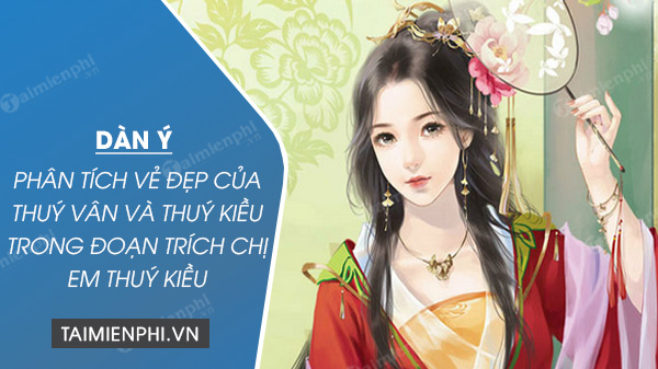 dan y phan tich ve dep cua thuy van va thuy kieu trong chi em thuy kieu