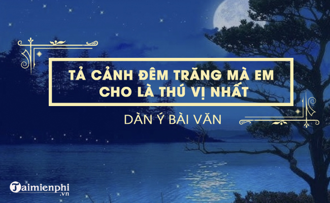 dan y ta canh dem trang ma em cho la thu vi nhat