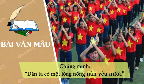 dua vao van tho va thuc te lich su chung minh nhan dinh dan ta co mot long nong nan yeu nuoc