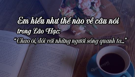 em hieu nhu the nao ve cau noi trong lao hac chao oi doi voi nhung nguoi song quanh ta