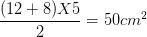 dpi{100} {{(12 + 8)X5} over 2} = 50c{m^2}