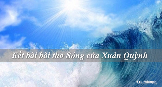 ket bai bai tho song cua xuan quynh