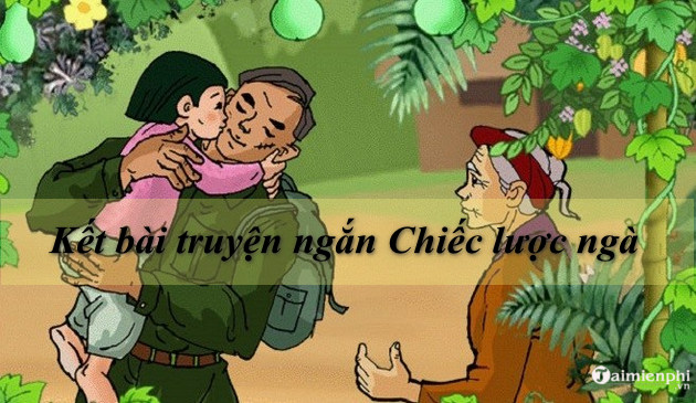 ket bai truyen ngan chiec luoc nga