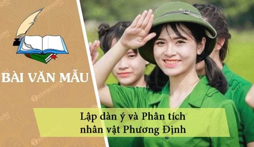 lap-dan-y-va-phan-tich-nhan-vat-phuong-dinh lap dan y va phan tich nhan vat phuong dinh