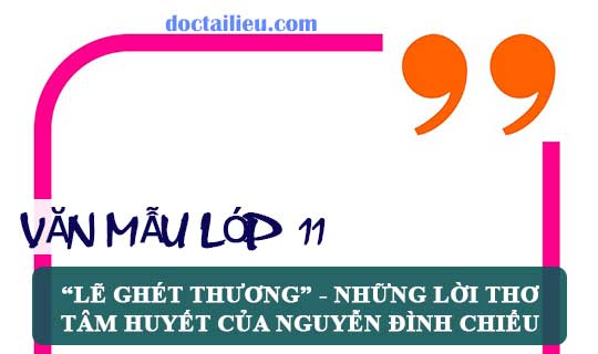 Lẽ ghét thương - những lời thơ tâm huyết của Nguyễn Đình Chiểu