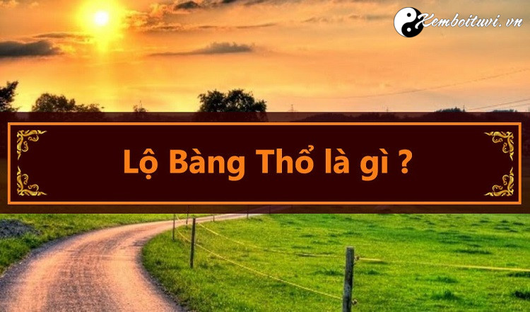 menh-lo-bang-tho-nghia-la-gi