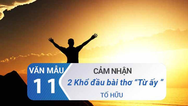 Nêu cảm nhận hai khổ thơ đầu trong bài Từ ấy - Tố Hữu