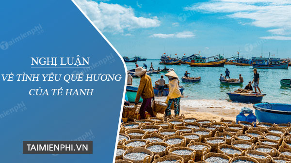 nghi luan ve tinh yeu que huong cua te hanh