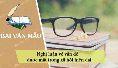 nghi luan ve van de duoc mat trong xa hoi hien dai