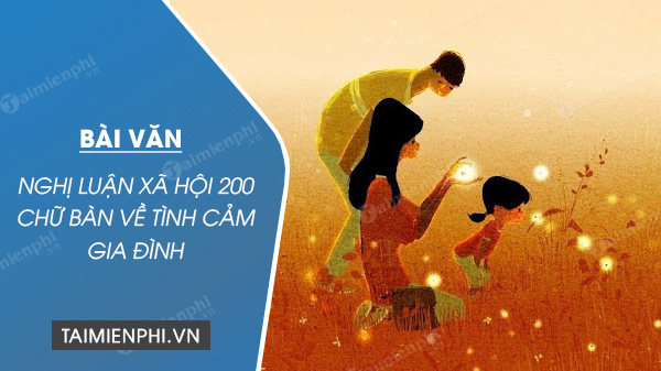 nghi luan xa hoi 200 chu ban ve tinh cam gia dinh