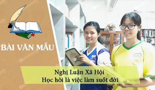 nghi-luan-xa-hoi-hoc-hoi-la-viec-lam-suot-doi nghi luan xa hoi hoc hoi la viec lam suot doi
