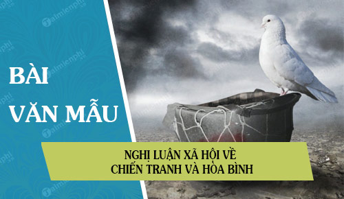 nghi-luan-xa-hoi-ve-chien-tranh-va-hoa-binh nghi luan xa hoi ve chien tranh va hoa binh