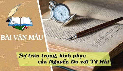 nhung tu ngu nao the hien su tran trong kinh phuc cua nguyen du voi tu hai