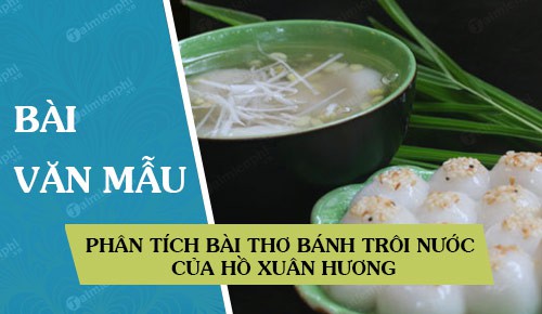 phan tich bai tho banh troi nuoc cua ho xuan huong