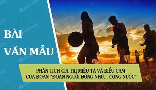 phan-tich-gia-tri-mieu-ta-va-bieu-cam-cua-doan-doan-nguoi-dong-nhu-cong-nuoc-trong-chien-thang-mtao-mxay phan tich gia tri mieu ta va bieu cam cua doan doan nguoi dong nhu cong nuoc trong chien thang mtao mxay