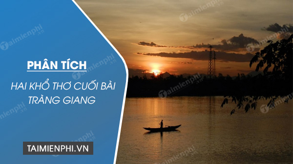 phan tich hai kho tho cuoi bai trang giang