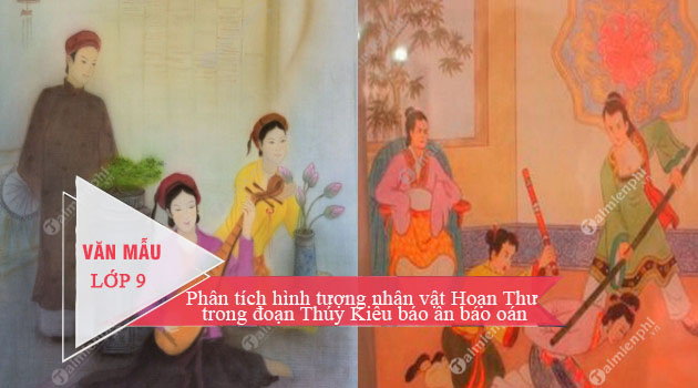 phan tich hinh tuong nhan vat hoan thu trong doan thuy kieu bao an bao oan