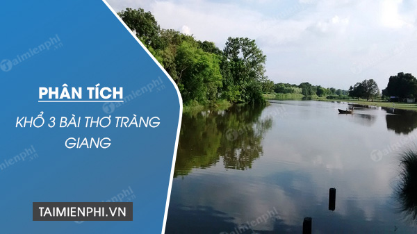 phan tich kho 3 bai tho trang giang