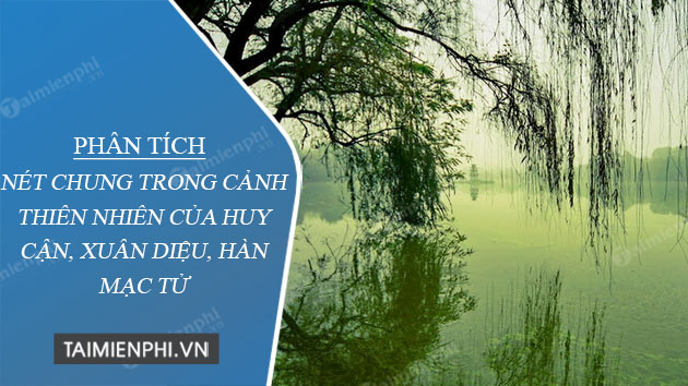 phan tich net chung trong canh thien nhien cua huy can xuan dieu han mac tu