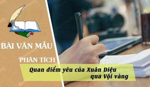 phan tich quan diem yeu cua xuan dieu qua voi vang