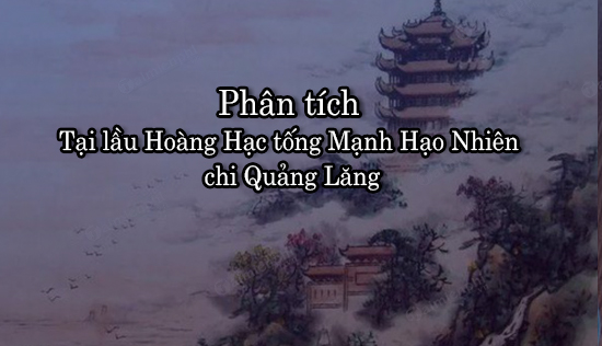 phan tich tai lau hoang hac tong manh hao nhien chi quang lang