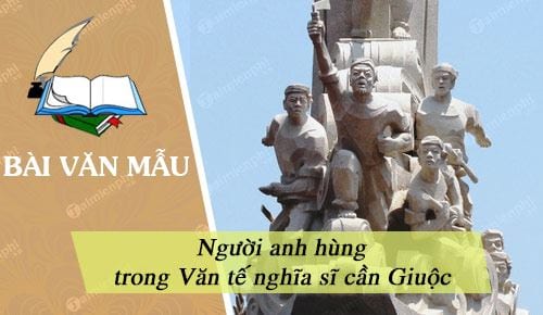 quan niem ve nguoi anh hung trong van te nghia si can giuoc