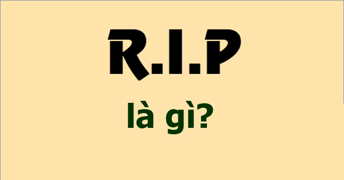 RIP là gì?