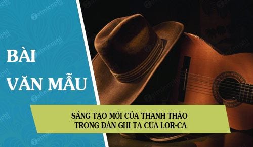 sang tao moi cua thanh thao trong dan ghi ta cua lor ca