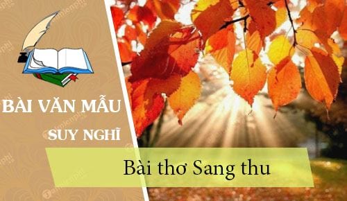 suy nghi cua em ve bai tho sang thu