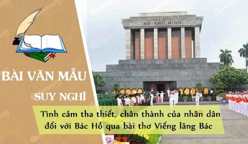 suy nghi ve tinh cam tha thiet chan thanh cua nhan dan doi voi bac ho qua bai tho vieng lang bac