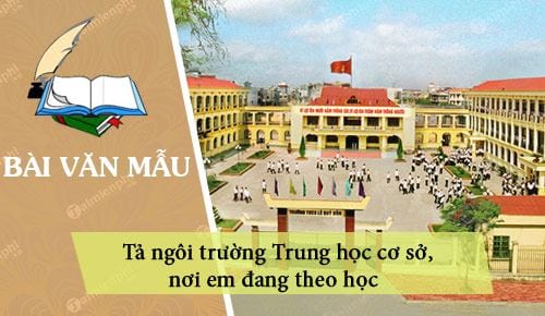 ta ngoi truong trung hoc co so noi em dang theo hoc