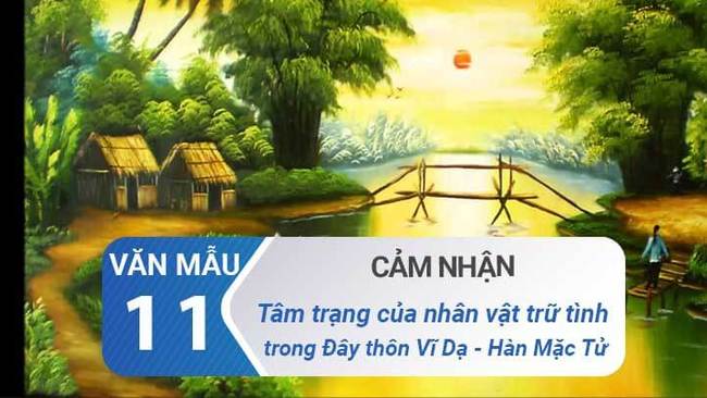 Cảm nhận tâm trạng của nhân vật trữ tình trong Đây thôn Vĩ Dạ