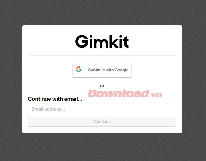 <p>Tới https://www.gimkit.com/signup và chọn đăng nhập bằng Google hoặc email để tạo tài khoản Gimkit.</p>