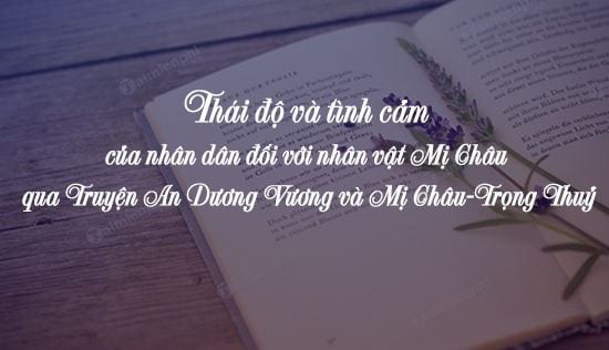 thai do va tinh cam cua nhan dan doi voi nhan vat mi chau qua truyen an duong vuong va mi chau trong thuy