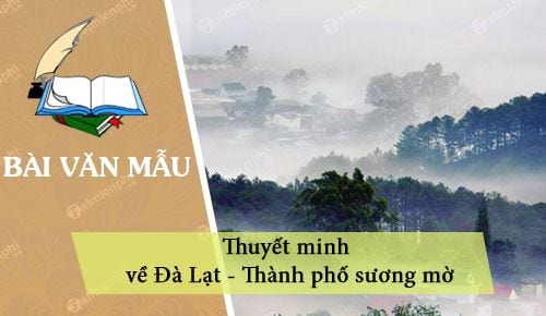 thuyet minh ve da lat thanh pho suong mo